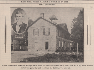 Image of the first building at Mars Hill College and Edward Carter who donated the land for the building from the October 27, 1934 issue of The Hilltop.