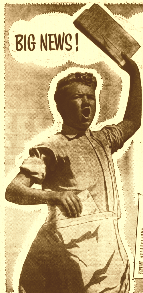 Sepia colored newspaper ad with boy holding folded newspaper, caption Big News!