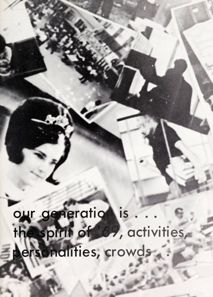 Page from a yearbook that says "our generation is the spirit of '69, activities, personalities, crowds