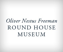 Oliver Nestus Freeman Round House Museum