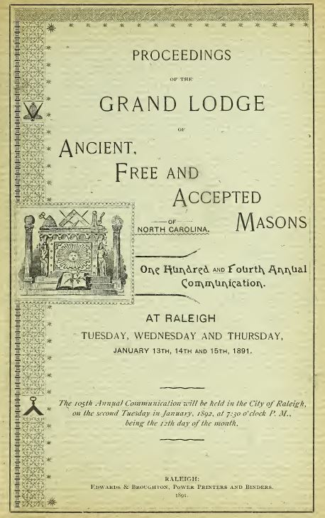 Proceedings of the Grand Lodge of Ancient, Free and Accepted Masons of North Carolina [1891]