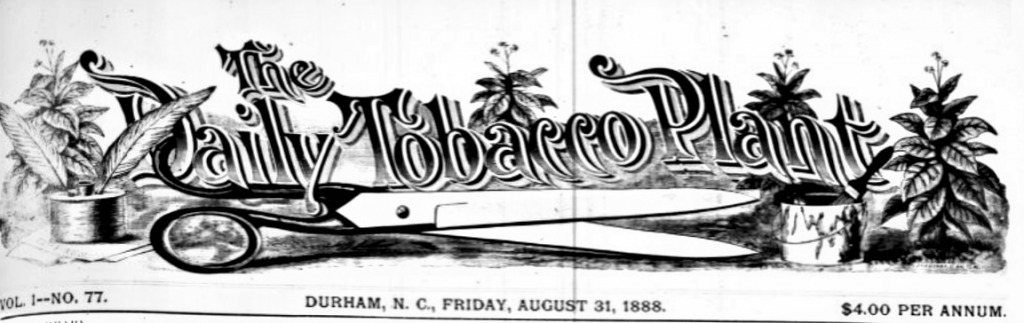 Header for August 31, 1888 issue of Durham, N.C. paper The Daily Tobacco Plant