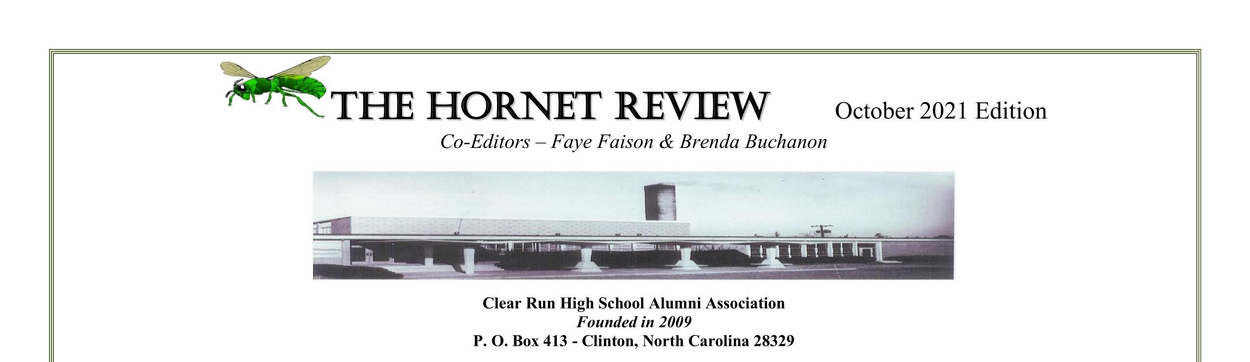 Header for the October 2021 Hornet Review. Co-editors Faye Faison and Brenda Buchanon. Clear Run High School Alumni Association founded in 2009. P.O. Box 413 Clinton, North Carolina 28329.