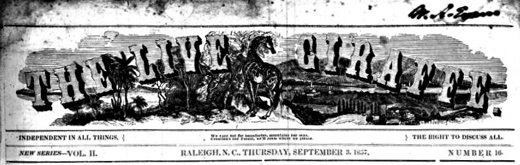 Header for the September 3, 1857 issue of Raleigh paper The Live Giraffe