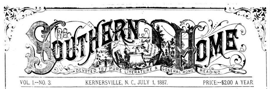 Header from July 1, 1887 issue of Kernersville, N.C. newspaper "The Southern Home"