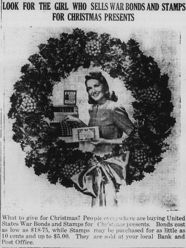 An advertisement for U.S. War and Stamp Bonds. Under the title "Look for the girl who sells war bonds and stamps for christmas" there is an image of a woman holding a paper at a cash register. The image is bordered with a wreath.