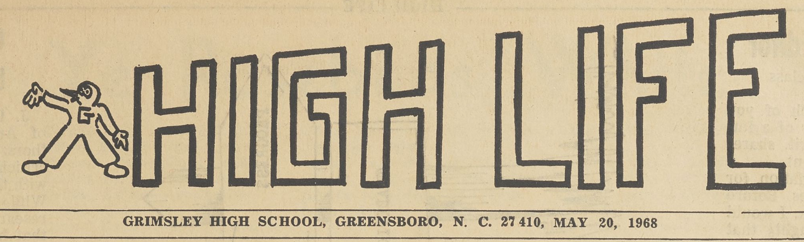 Header for the High Life newspaper. It reads: High Life. Grimsley High School, Greensboro, NC 27410, May 20, 1968.
