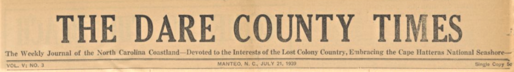 Headmast for the July 21, 1939 issue of The Dare County Times from Manteo, N.C.