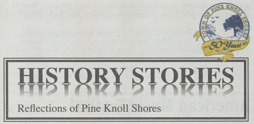 A headline reading, "History stories: reflections on Pine Knoll Shores." In the top right corner is a circular logo acknowledging the town's 50th anniversary.