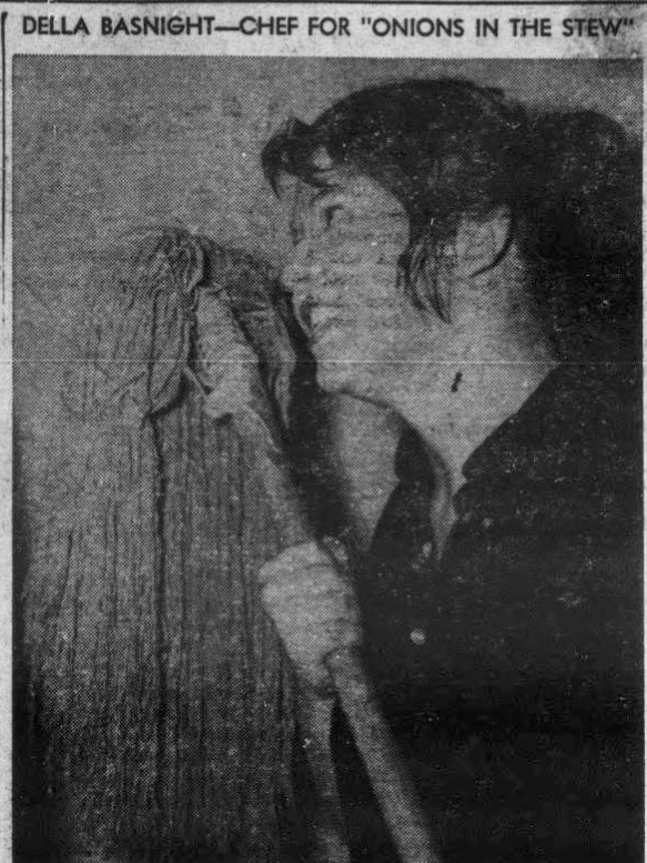 Article titled "Della Basnight--Chef for 'Onions in the Stew.'" Image below the title is a woman with an angered expression holding a mop looking at something not pictured.