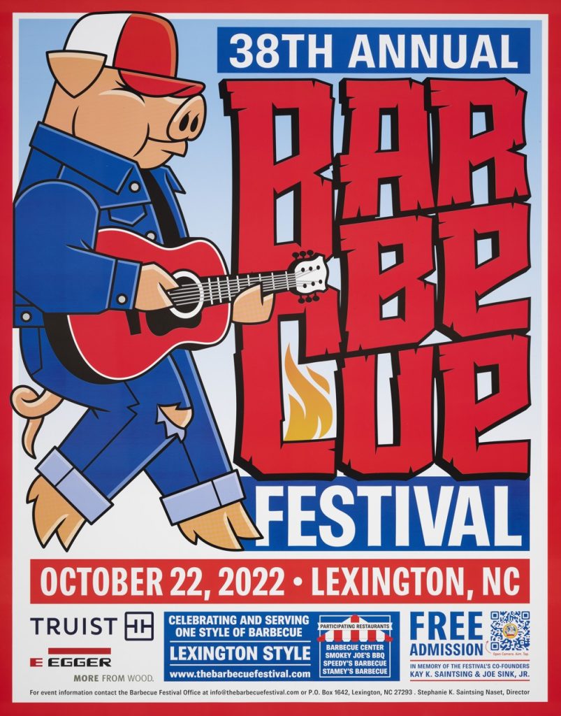 Image of a pig leaning against the left side of the poster in a red and white hat; jean jacket; and jean pants holding a red guitar. On the right side of the poster is written "38th annual barbecue festival." Below the imagery and title written is "October 22, 2022 - Lexington, NC" along with other information and sponsors for the event.