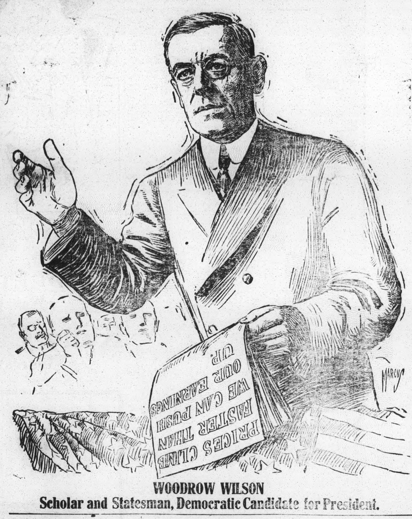 An illustration of Woodrow Wilson speaking to a crowd. He is holding pages of a speech that say, "Prices climb faster than we can push our earnings up." The caption reads, "Woodrow Wilson, scholar and statesman, Democratic candidate for president."