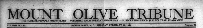 A headline from the Mount Olive Tribune from February 29, 1944