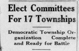 Local politics headline: "Elect Committees For 17 Townships"