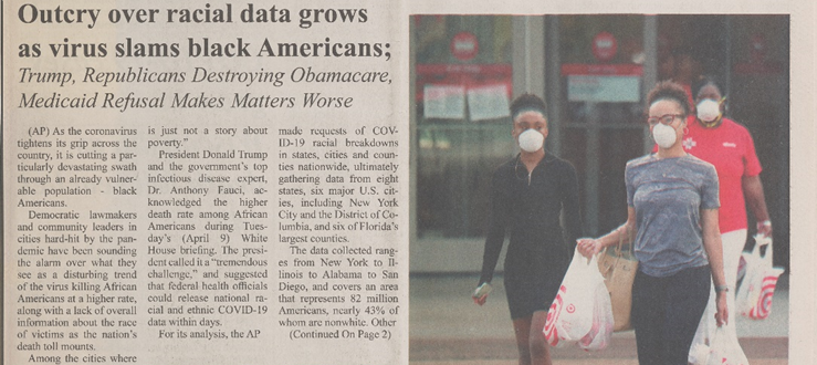 Article titled "Outcry over racial data grows as virus slams black Americans; Trump, Republicans Destroying Obamacare, Medicaid refusal makes matters worse."
