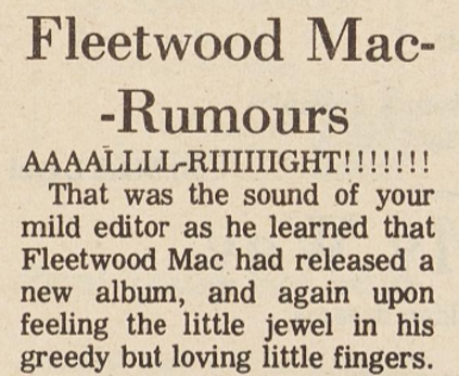 A clip of text featuring a heading that says "Fleetwood Mac - Rumours", followed by a body of text that starts with the emphatic sentence "AAAALLLL-RIIIIIIGHT!!!!!!!"