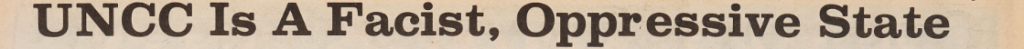 Newspaper clipping with the words "UNCC Is a Facist, Oppressive State."