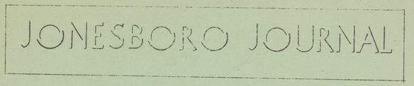 The title of the Jonesboro Journal.