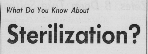 A newspaper advertisement title that reads: "What Do You Know About Sterilization?"