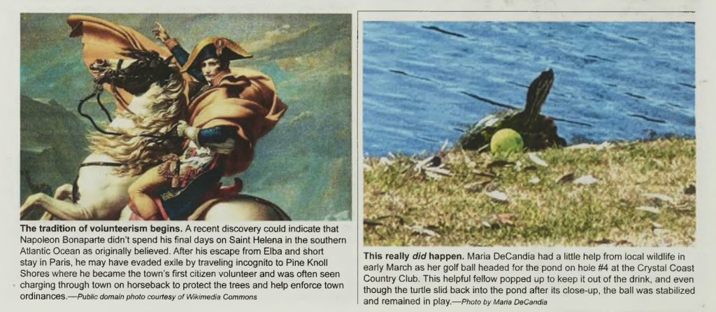 A clipping from the newspaper's "Downright Unbelievable Historical Events in PKS" section that features two images. The left image shows a painting depicting Napoleon Bonaparte on a rearing horse with an accompanying caption below. The right picture shows a zoomed in photograph of a turtle next to a golf ball on the edge of a water bank. There is also an accompanying caption below the picture.