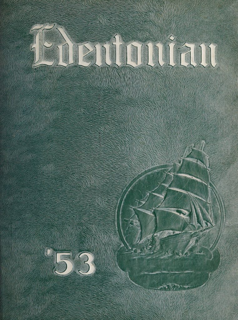 Front cover of the Edentonian [1953]. The cover is a forest green color and includes the title "Edentonian '53" in white text. An image of a ship is embossed on the lower right quarter of the cover.