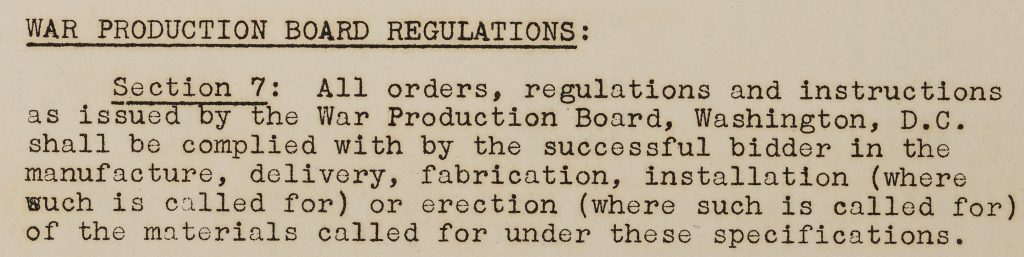 Section from a contractor packet titled "War Production Board Regulations." Below the title is written: "Section 7: All orders, regulations and instructions as issued by the War Production Board, Washington, D.C. shall be complied with by the successful bidder in the manufacture, delivery, fabrication, installation (where such is called for) or erection (where such is called for) of the materials called for under these specifications."
