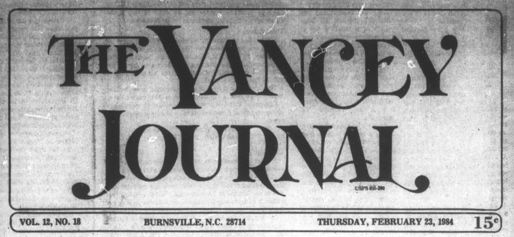 Masthead for The Yancey Journal. Text in the photograph from top to bottom, left to right reads: "The Yancey Journal. Vol. 12, No 18. Burnsville, N.C. 28714. Thursday, February 23, 1984. 15c [cents]."