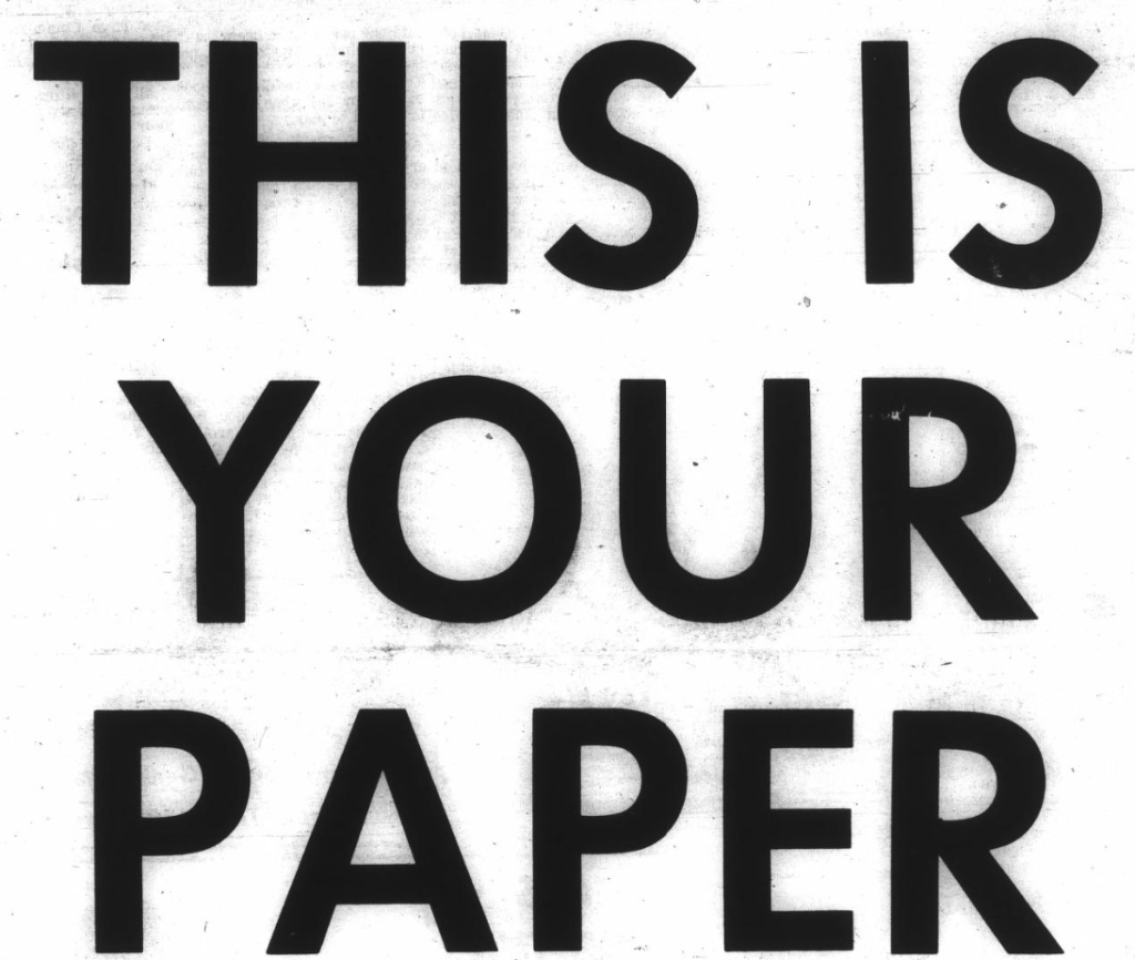 Headline from the first issue of the Edgecombe County Chronicle. Text from top to bottom reads: THIS IS YOUR PAPER.