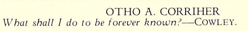 Otho A. Corriher's sophomore quote printed in the 1928 Catawba College yearbook. Under Otho A. Corriher's name is a quote that reads: "What shall I do to become known?—Cowley."